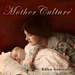 Mother Culture CD Mother Culture CD